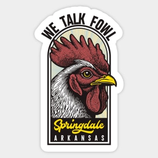 Springdale Talks Fowl Sticker